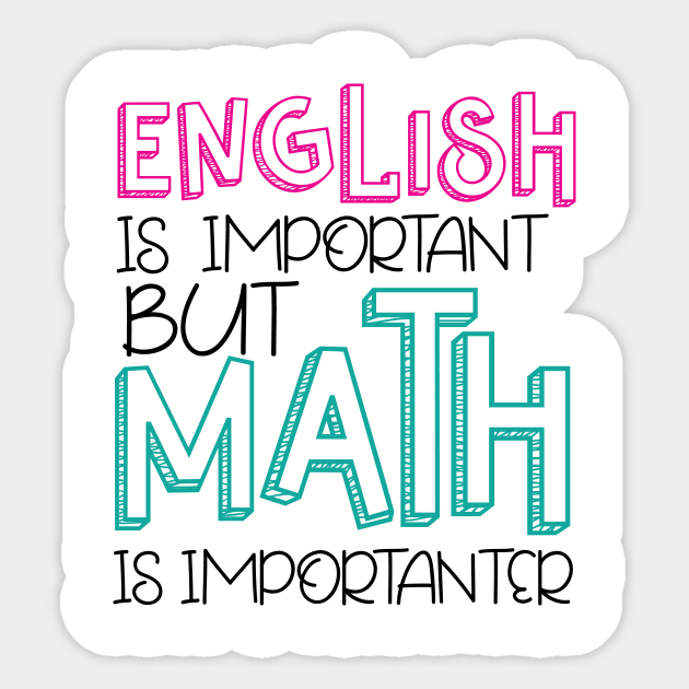 But MATH is IMPORTANTER Sticker by otaku_sensei6